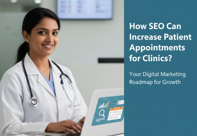 How SEO Can Increase Patient Appointments for Clinics?