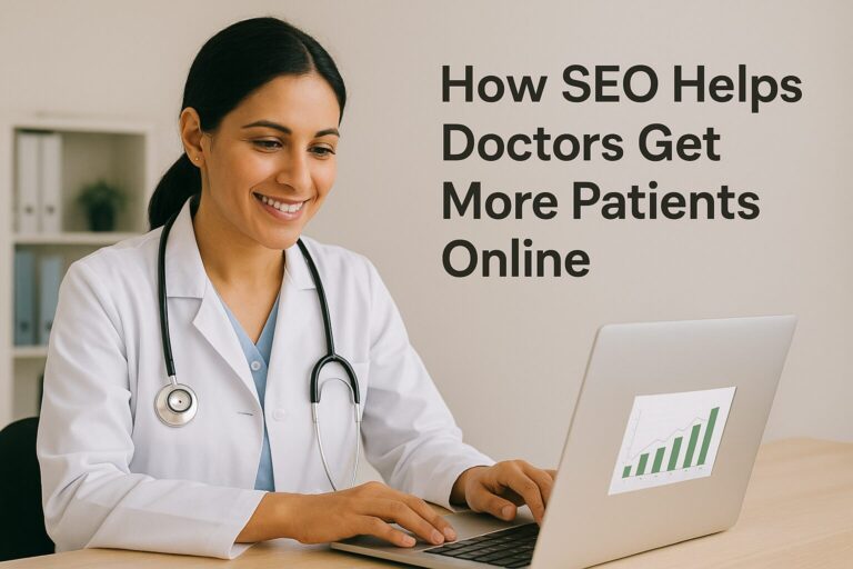 How SEO Helps Doctors Get More Patients Online?