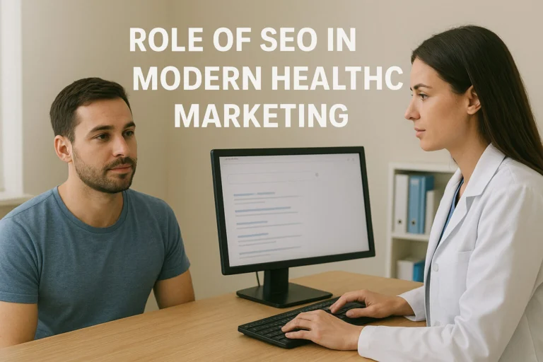 Role of SEO in Modern Healthcare Marketing